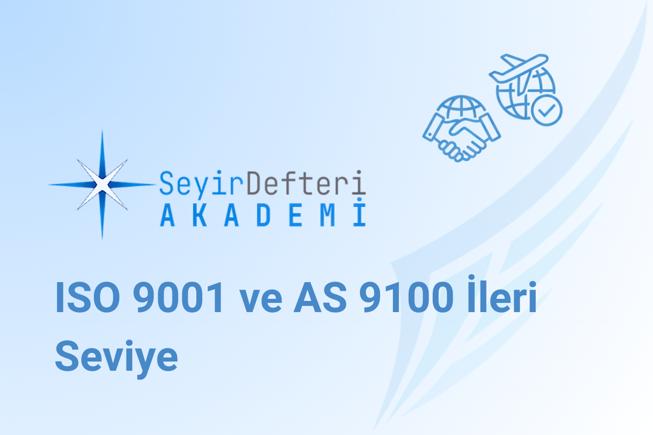 ISO 9001 ve AS 9100 İleri Seviye