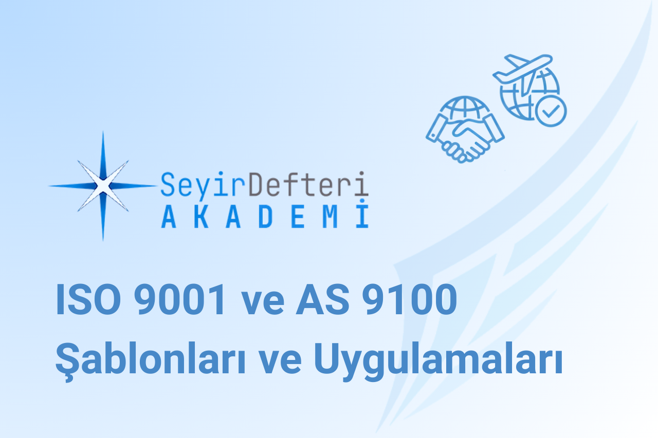 ISO 9001 ve AS 9100 Şablonları ve Uygulamaları